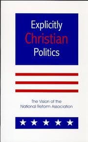 Tapa de Explicitly Christian Politics
