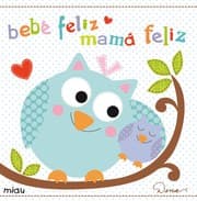 Tapa de Bebé feliz, mamá feliz