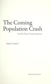 Tapa de The coming population crash : and our planet's surprising future
