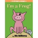 Tapa de I'm a frog! (An Elephant & Piggie Book)