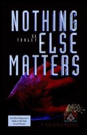 Tapa de Nothing Else Matters (Sam Caey Mystery)