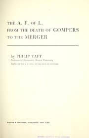 Tapa de The A.F. of L. from the death of Gompers to the merger