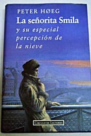 Tapa de La señorita Smila y su especial percepción de la nieve