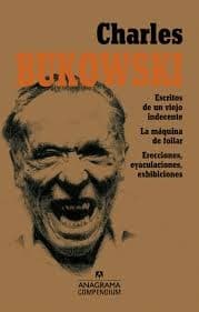 Tapa de Escritos de un viejo indecente ; La máquina de follar ; Erecciones, eyaculaciones, exhibiciones