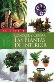 Tapa de Conocer y cuidar las plantas de interior