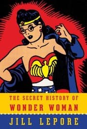 Tapa de The Secret History of Wonder Woman