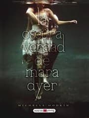Tapa de La oscura verdad de Mara Dyer