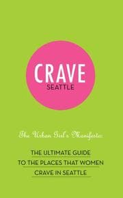 Tapa de Crave Seattle The Urban Girl's Manifesto