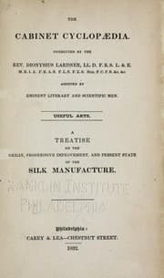 Tapa de A treatise on the origin, progressive improvement and present state of the silk manufacture