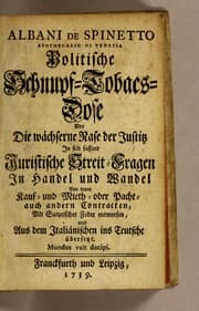 Tapa de Albani de Spinetto, Apothecario di Venetia, politische Schnupf-Tobacs-Dose vor die wächserne Nase der Justitz