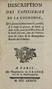 Tapa de Description des tapisseries de la couronne qui seront tendues toute la journée, si le temps le permet, le jeudi 15 juin 1786, le jour de la Fête-Dieu, & le jeudi suivant, jour de l'octave, dans les cours de la Manufacture royale des Gobelins