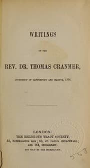 Tapa de Writings of the Rev. Dr. Thomas Cranmer, Archbishop of Canterbury and martyr, 1556