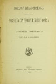 Tapa de Decretos y dema s disposiciones expedidos por la Soberana Convencio n Revolucionaria, o por autoridades convencionistas hasta el 30 de April de 1915