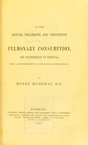 Tapa de On the nature, treatment and prevention of pulmonary consumption and incidentally of srofula