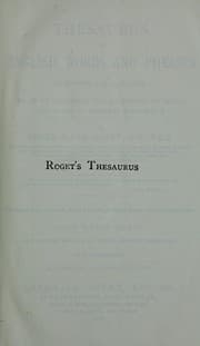 Tapa de Thesaurus of English words and phrases, classified and arranged so as to facilitate the expression of ideas and to assist in literary composition