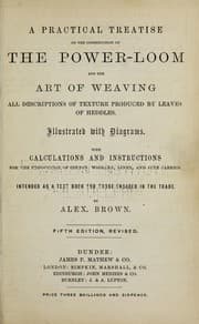 Tapa de A practical treatise on the construction of the power-loom and the art of weaving