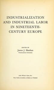 Tapa de Industrialization and industrial labor in nineteenth-century Europe