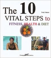 Tapa de The 10 Vital Steps to Fitness, Health, and Diet