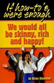 Tapa de If How To's Were Enough, We Would All Be Skinny, Rich and Happy