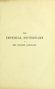Tapa de The imperial dictionary of the English language