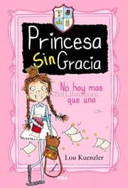 Tapa de Princesa sin gracia no hay más que una
