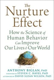 Tapa de The Nurture Effect. How the Science of Human Behavior can Improve our lives & our world