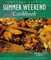 Tapa de Cottage Life's Summer Weekend Cookbook