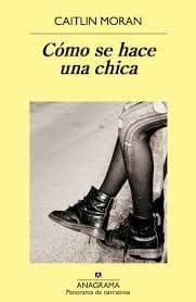 Tapa de Cómo se hace una chica