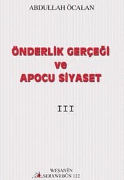 Tapa de Önderlik Gerçeği ve Apocu Siyaset