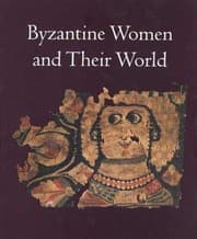 Tapa de Byzantine women and their world