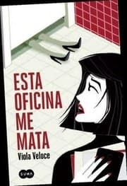 Tapa de Esta oficina me mata
