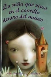 Tapa de La niña que vivía en el castillo dentro del museo
