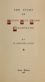 Tapa de The story of Mision San Juan Capistrano