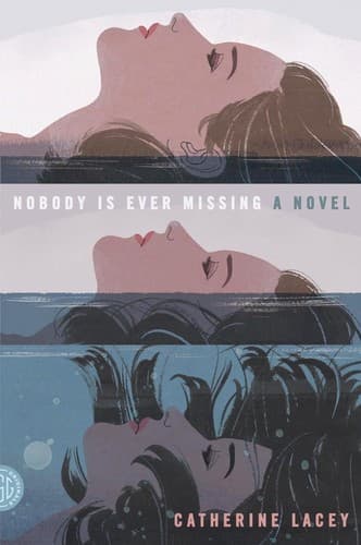 Tapa de Nobody Is Ever Missing, A Novel