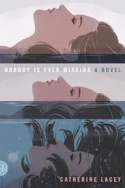 Tapa de Nobody Is Ever Missing, A Novel