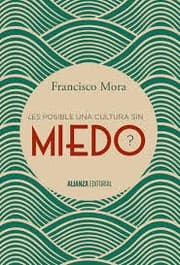 Tapa de ¿Es posible una cultura sin miedo?