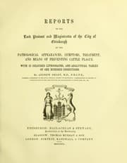 Tapa de Reports to the Lord Provost and magistrates of the city of Edinburgh on the pathological appearances, symptoms, treatment, and means of preventing cattle plague