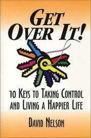 Tapa de Get Over It! 10 Keys to Taking Control and Living a Happier Life