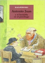 Tapa de Antonio Juan y el invisible en el psicólogo