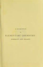 Tapa de Lessons in elementary chemistry : inorganic and organic