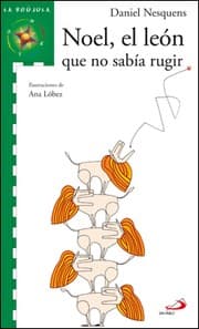 Tapa de Noel, el león que no sabía rugir