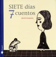 Tapa de Siete días 7 cuentos