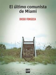 Tapa de El último comunista de Miami