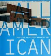 Tapa de ALL AMERICAN: INNOVATION IN AMERICAN ARCHITECTURE