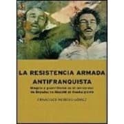 Tapa de La resistencia armada contra Franco