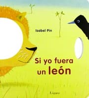 Tapa de Si yo fuera un león