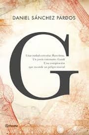 Tapa de G (la novela de Gaudí)