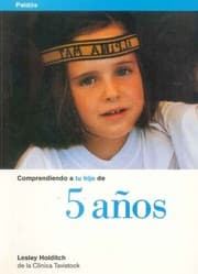 Tapa de Comprendiendo a Tu Hijo De 5 Anos