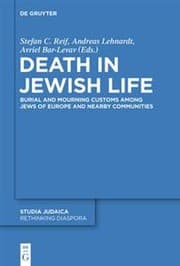 Tapa de Death in Jewish Life: Burial and Mourning Customs Among Jews of Europe and Nearby Communities