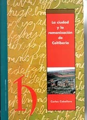 Tapa de La ciudad y la romanización de Celtiberia